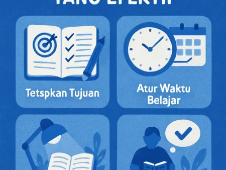 Cara Menjadi Pembelajar Mandiri yang Efektif
